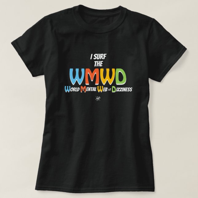 Surf web dizziness chill motto v2 T-Shirt (Design Front)