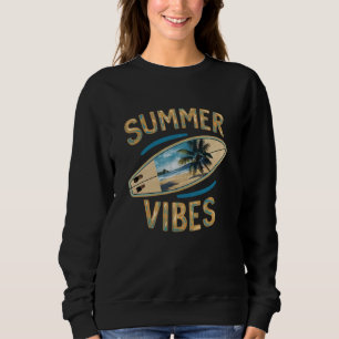 Surfboard Beach Summer Vibes For The Family Trip M Sweatshirt