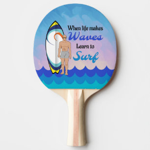 Surfboard Ocean Waves Blue Motivational Quote Ping Pong Paddle