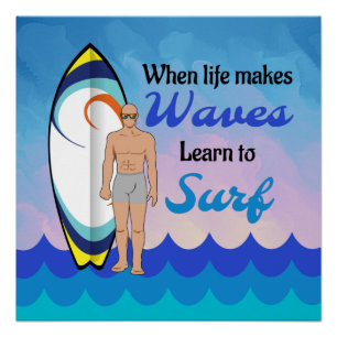 Surfboard Ocean Waves Blue Motivational Quote Poster