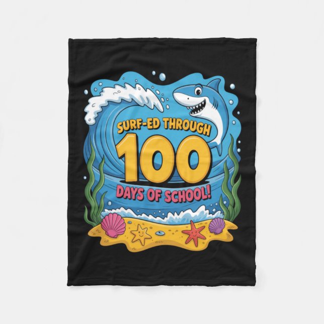 Surfed Through 100 Days Of School Funny Shark Fleece Blanket (Front)