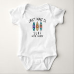 Surfer Baby Can't Wait to Surf with Daddy Surfing Baby Bodysuit<br><div class="desc">This adorable surfing design features the quote "Can't Wait to Surf with Daddy" with a colourful surfboard drawing. It can also be customised to meet your needs.  It will make a great gift for your little surfer</div>