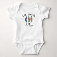 Surfer Baby Can't Wait to Surf with Daddy Surfing