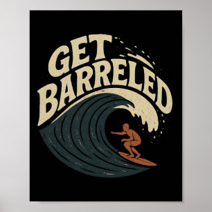 Surfer Catching A Rrel - Get Rreled _2  Poster