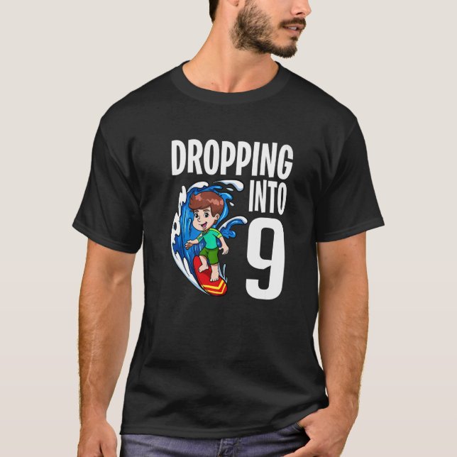 Surfer Dropping Into 9 Surfboarder Boy Surfing Bir T-Shirt (Front)