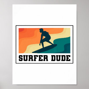 Surfer Dude Surfing Poster