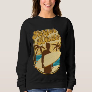 Surfer Dude Surfing Surfboarding Sunset Beach Wa Sweatshirt