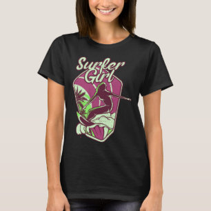 Surfer girl Chasing Waves Surfing T-Shirt