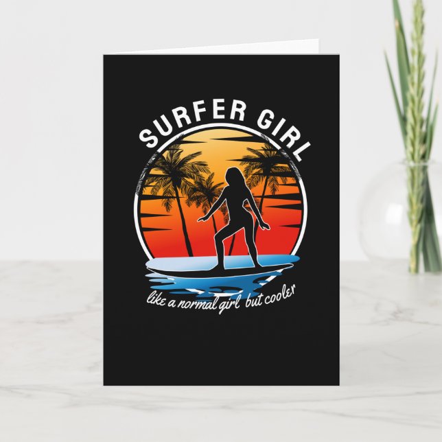 Surfer Girl Like a Normal Girl But Cooler Card (Front)