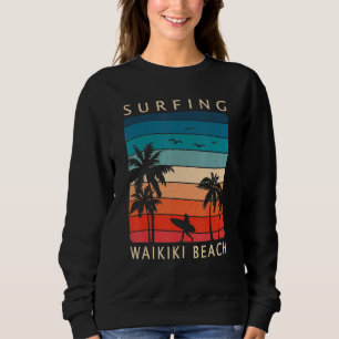 Surfer Girl Surfing Waikiki Beach Hawaiian Sunset  Sweatshirt