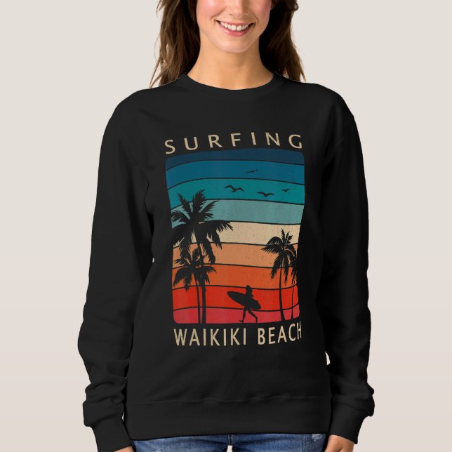 Surfer Girl Surfing Waikiki Beach Hawaiian Sunset  Sweatshirt (Front)