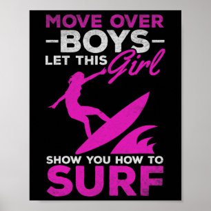 Surfer Move Over Boys Let This Girl Show You How T Poster