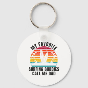 Surfer My Favorite Surfing Buddies Call Me Dad Ret Key Ring