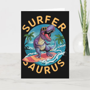 Surfer Saurus T-rex Dinosaurs Surfing Dino Rider Card