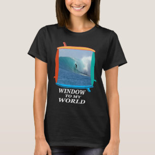 Surfer, Surfing, Waves, Ocean, Surfboards Window T T-Shirt