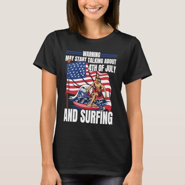 Surfer Us Flag Surfboard Surfrider Surfing 4th Of  T-Shirt (Front)