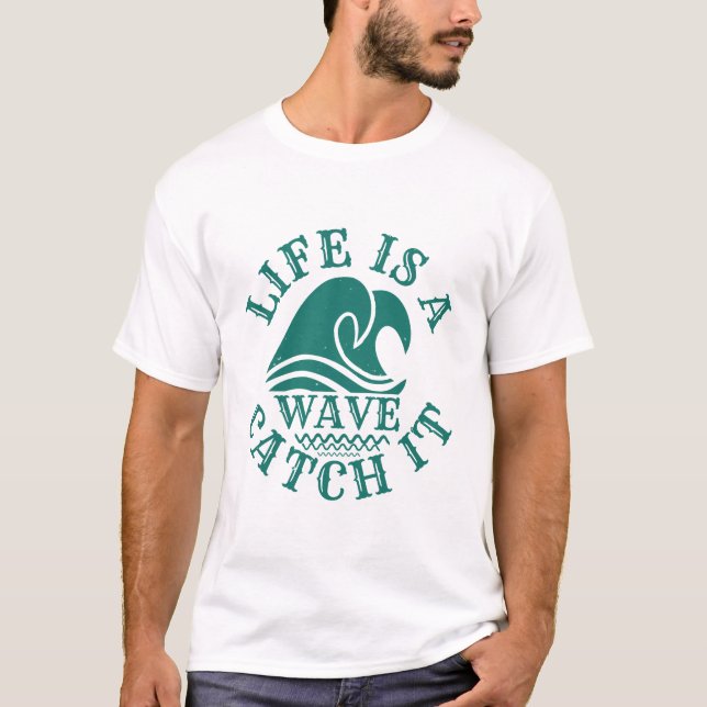 Surfer Waves Quote Gift T-Shirt (Front)