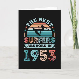Surfers born 1953 70th Birthday surfing Gift Card