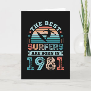 Surfers born 1981 40th Birthday surfing Gift Card