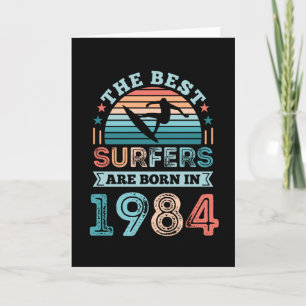 Surfers born 1984 40th Birthday surfing Gift Card