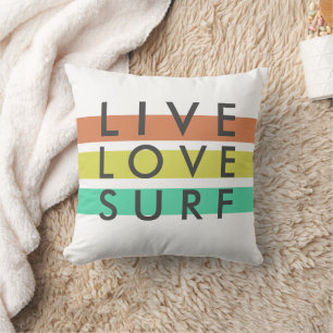 Surfers Live, Love, Surf Pillow