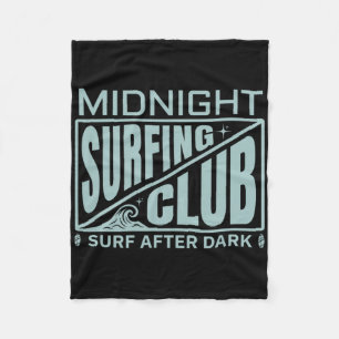 Surfers Midnight Surfing Club Surfer Life Fleece Blanket