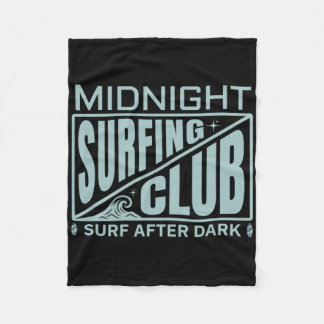 Surfers Midnight Surfing Club Surfer Life  Fleece Blanket