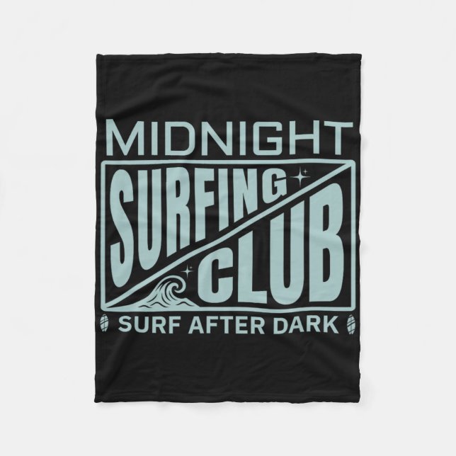 Surfers Midnight Surfing Club Surfer Life  Fleece Blanket (Front)