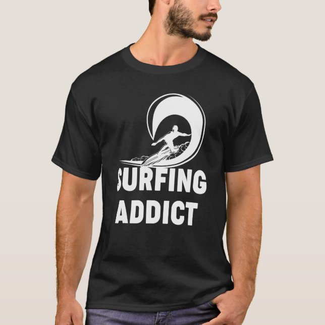 Surfing Addict Surfer Wave Hawaiian Beach Summer T-Shirt (Front)