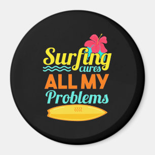 Surfing Are All My Problems Magnet