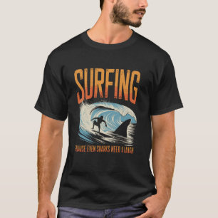Surfing because even sharks need a laugh Mens Surf T-Shirt