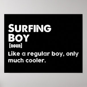 Surfing Boy Funny Definition Surfer Poster