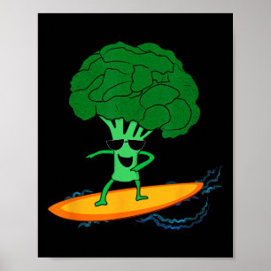 Surfing Broccoli. Riding The Veggie Wave  Poster
