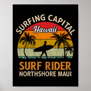 Surfing Capital Hawaii Surf Rider Northshore Maui Poster
