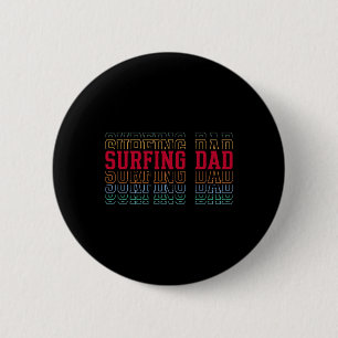 Surfing Dad Funny Layered Text Father Coach Surfer 6 Cm Round Badge