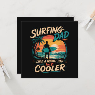 Surfing Dad Like A Normal Dad But Cooler Summer