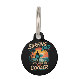 Surfing Dad Like A Normal Dad But Cooler Summer Pet Tag