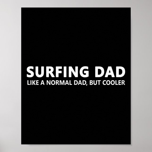 Surfing Dad Surfer Father Surf Dad  Poster (Front)