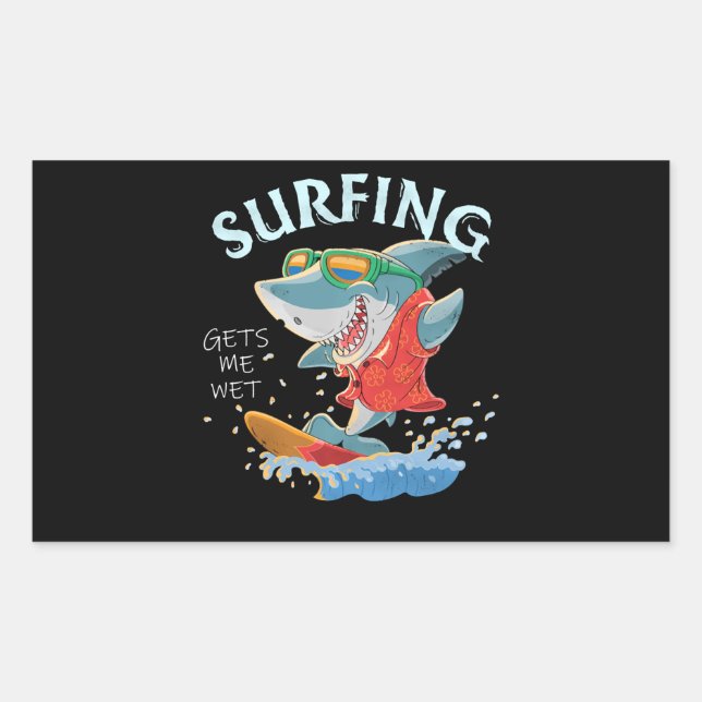 Surfing Gets Me Wet Funny Shark Gifts Rectangular Sticker (Front)