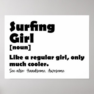 Surfing Girl Funny Definition Surfer Women Girls Poster