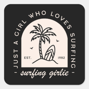 Surfing girl surf lovers female surfers quotes square sticker