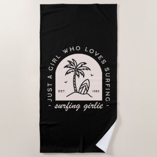 Surfing girl surf lovers quotes vintage black beach towel