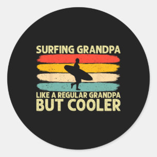 Surfing Grandpa Design Father Day Surfer Grandfath Classic Round Sticker