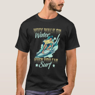Surfing Graphic For Boys And Men Surfer T-Shirt
