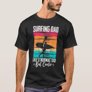 Surfing  Graphic For Dads And Men Surfer Dad T-Shirt