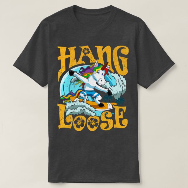 Surfing Hang Loose Unicorn Surfer Surf T-Shirt (Design Front)