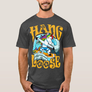 Surfing Hang Loose Unicorn Surfer Surf T-Shirt