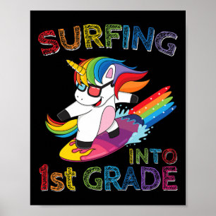 Surfing Into 1st Grade Unicorn Ck To School Kids  Poster