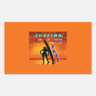 Surfing Is A Way To Be Free Rectangular Sticker
