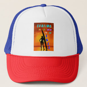 Surfing Is A Way To Be Free Trucker Hat